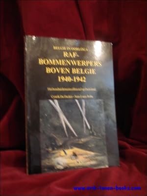 Bild des Verkufers fr RAF. Bommenwerpers boven Belgie. 1940 - 1942. Het bombardementsoffensief op Duitsland, zum Verkauf von BOOKSELLER  -  ERIK TONEN  BOOKS