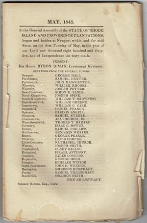 May, 1845. At the General Assembly of the State of Rhode Island and Providence Plantations, begun...