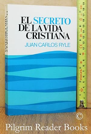 El Secreto de la Vida Cristiana.