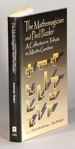 Seller image for The mathemagician and pied puzzler. A collection in tribute to Martin Gardner for sale by Rulon-Miller Books (ABAA / ILAB)