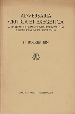 Imagen del vendedor de Adversaria critica et exegetica ad Plutarchi quaestionum convivalium librum primum et secundum a la venta por Rulon-Miller Books (ABAA / ILAB)