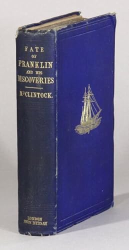 Imagen del vendedor de The voyage of the `Fox' in the Arctic seas. A narrative of the discovery of the fate of Sir John Franklin and his companions a la venta por Rulon-Miller Books (ABAA / ILAB)