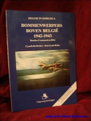 Bild des Verkufers fr Bommenwerpers boven Belgie. 1942 - 1943. Bomber Command en Blitz. zum Verkauf von BOOKSELLER  -  ERIK TONEN  BOOKS