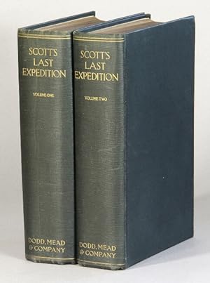Scott's last expedition. Volume I being the Journals of Captain R.F. Scott. Volume II being the R...