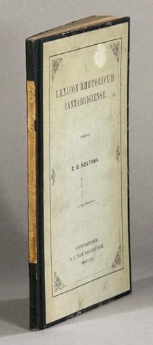 Dissertatio literaria continens Lexicon rhetoricum Cantabrigiense, quam annuente summo numine ex ...