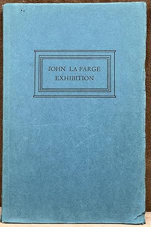 Seller image for An Exhibition of the Work of John La Farge for sale by Post Road Gallery