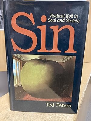 Sin: Radical Evil in Soul and Society