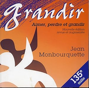 Grandir : Aimer, perdre et grandir