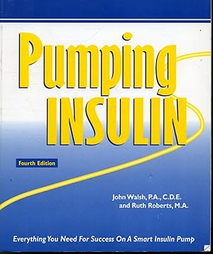 Seller image for Pumping Insuline : Everythig You Need For Success On A Smart Insuline Pump for sale by Librairie Le Nord