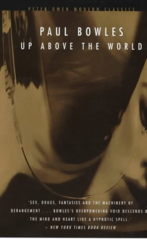 Imagen del vendedor de Up Above the World (Peter Owen Modern Classic) a la venta por WeBuyBooks