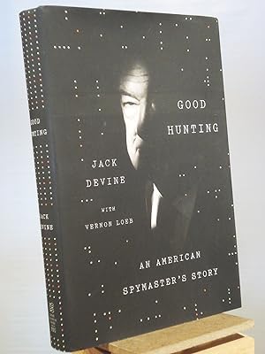 Imagen del vendedor de Good Hunting: An American Spymaster's Story a la venta por Henniker Book Farm and Gifts
