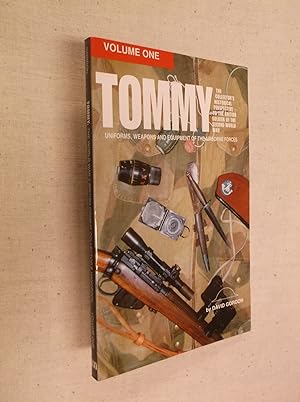 TOMMY: The Collector's Historical Perspective to the British Soldier of the Second World War: Uni...