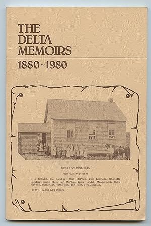 The Delta Memoirs 1880-1980