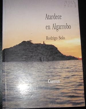 Imagen del vendedor de Atardece en Algarrobo a la venta por Librera Monte Sarmiento