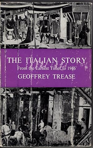 The Italian Story from the Earliest Times to 1946