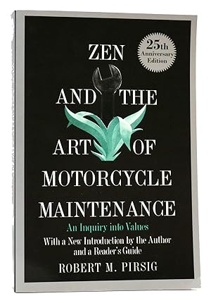 Bild des Verkäufers für ZEN AND THE ART OF MOTORCYCLE MAINTENANCE: AN INQUIRY INTO VALUES (25TH ANNIVERSARY) zum Verkauf von Rare Book Cellar