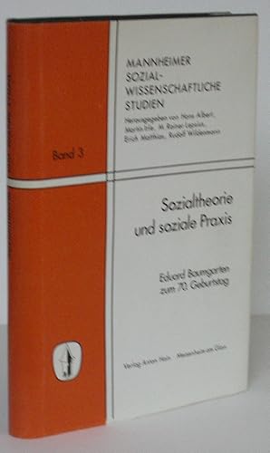 Sozialtheorie und soziale Praxis. Eduard Baumgarten zum 70. Geburtstag.