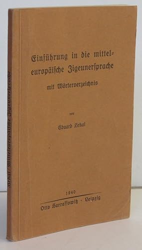 Einführung in die mitteleuropäische Zigeunersprache. Mit Wörterverzeichnis.