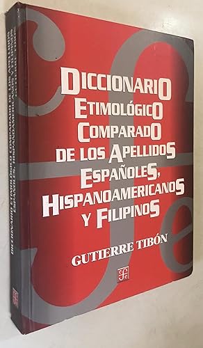 Image du vendeur pour Diccionario etimolgico comparado de los apellidos espaoles, hispanoamericanos y filipinos (Spanish Edition) mis en vente par Once Upon A Time