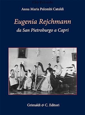 Bild des Verkufers fr Eugenia Rejchmann da San Pietroburgo a Capri zum Verkauf von Libro Co. Italia Srl