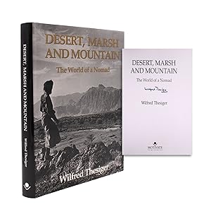 Seller image for Desert, Marsh and Mountain. The World of a Nomad for sale by The Old Mill Bookshop