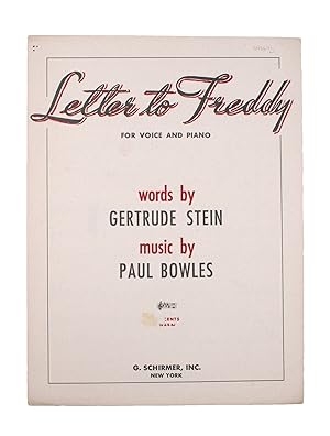 Seller image for LETTER TO FREDDY. For Voice and Piano. Words by Gertrude Stein. Music by Paul Bowles for sale by The Old Mill Bookshop