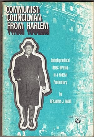 Seller image for Communist Councilman from Harlem: Autobiographical Notes Written in a Federal Penitentiary for sale by Eureka Books
