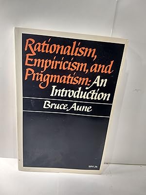 Immagine del venditore per Rationalism, Empiricism and Pragmatism: An Introduction venduto da Fleur Fine Books