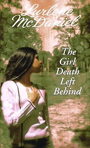 Seller image for THE GIRL DEATH LEFT BEHIND for sale by Reliant Bookstore