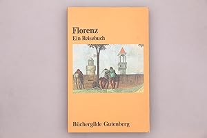 FLORENZ. Ein Reisebuch