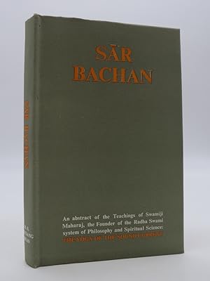 THE SAR BACHAN The Yoga of the Sound Current [An Abstract of the Teachings of Swamiji Maharaj, th...