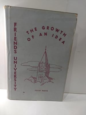 Friends University: The Growth of an Idea