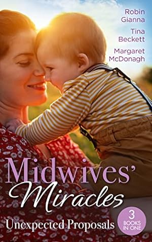 Bild des Verkufers fr Midwives' Miracles: Unexpected Proposals: The Prince and the Midwife (The Hollywood Hills Clinic) / Her Playboy's Secret / Virgin Midwife, Playboy Doctor zum Verkauf von WeBuyBooks