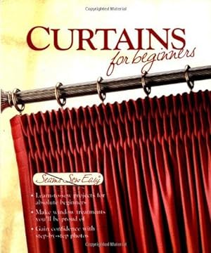 Seller image for Curtains for Beginners for sale by WeBuyBooks