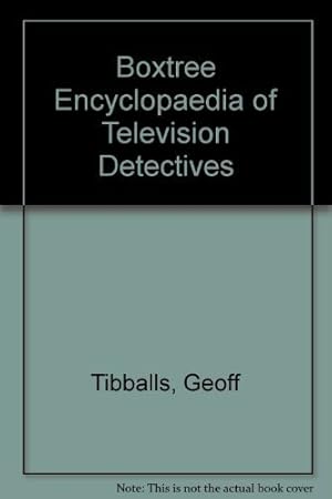 Bild des Verkufers fr Boxtree Encyclopaedia of Television Detectives zum Verkauf von WeBuyBooks