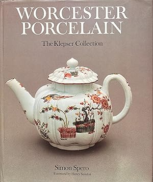 Seller image for Worcester Porcelain: The Klepser Collection for sale by Object Relations, IOBA