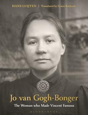 Seller image for Jo Van Gogh-bonger : The Woman Who Made Vincent Famous for sale by GreatBookPrices