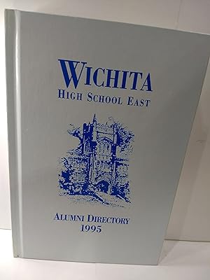 Wichita High School East Alumni Directory 1995