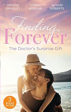 Imagen del vendedor de Finding Forever: The Doctor's Surprise Gift: St Piran's: Tiny Miracle Twins (St Piran's Hospital) / St Piran's: Prince on the Children's Ward / St. Piran's: The Wedding! a la venta por WeBuyBooks