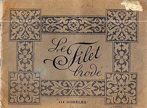 Le Filet Brodé. 114 Modèles. Tome 1