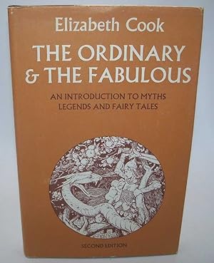 The Ordinary and the Fabulous: An Introduction to Myths, Legends and Fairy Tales