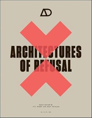 Image du vendeur pour Architectures of Refusal mis en vente par AHA-BUCH GmbH