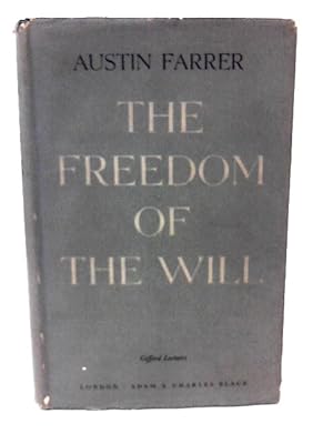 Bild des Verkufers fr The Freedom of the Will zum Verkauf von World of Rare Books