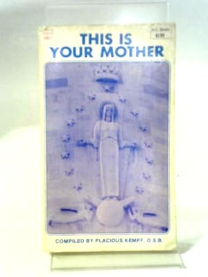 Bild des Verkufers fr This Is Your Mother zum Verkauf von World of Rare Books