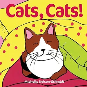 Seller image for Cats, Cats! for sale by Reliant Bookstore