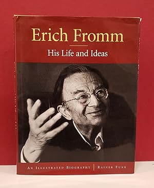 Seller image for Erich Fromm: His Life and Ideas: An Illustrated Biography for sale by Moe's Books