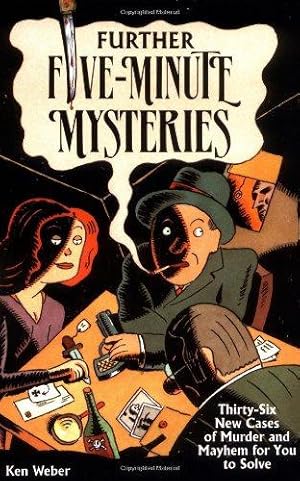 Imagen del vendedor de Further Five-minute Mysteries: 36 New Cases of Murder and Mayhem for You to Solve a la venta por WeBuyBooks