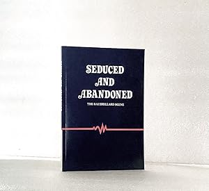Immagine del venditore per Seduced and abandoned: The Baudrillard scene venduto da boredom books