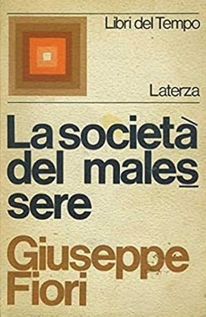 Seller image for La societ del malessere. for sale by FIRENZELIBRI SRL