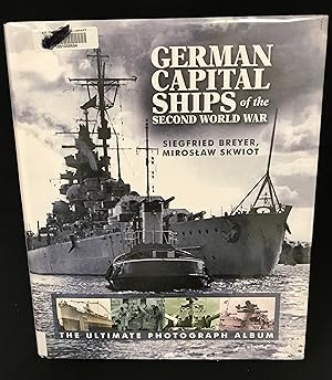Immagine del venditore per German Capital Ships of the Second World War (The Ultimate Photograph Album) venduto da Friends of the Library Bookstore